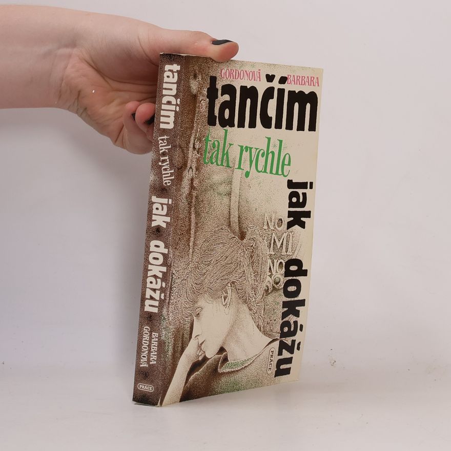Barbara Gordon Tančím tak rychle, jak dokážu