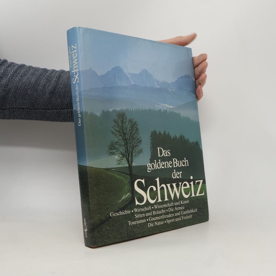 Various authors Das goldene Buch der Schweiz