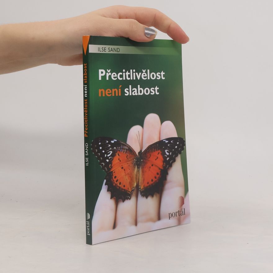 Ilse Sand Přecitlivělost není slabost