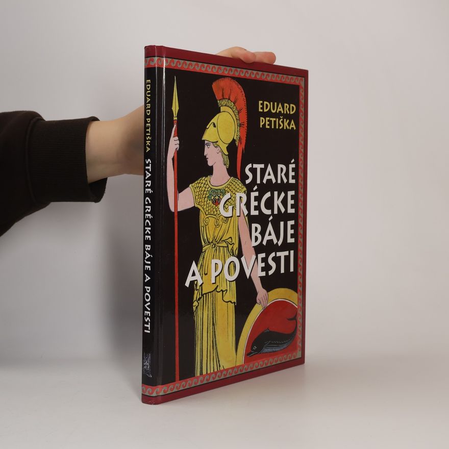 Eduard Petiška Staré grécke báje a povesti