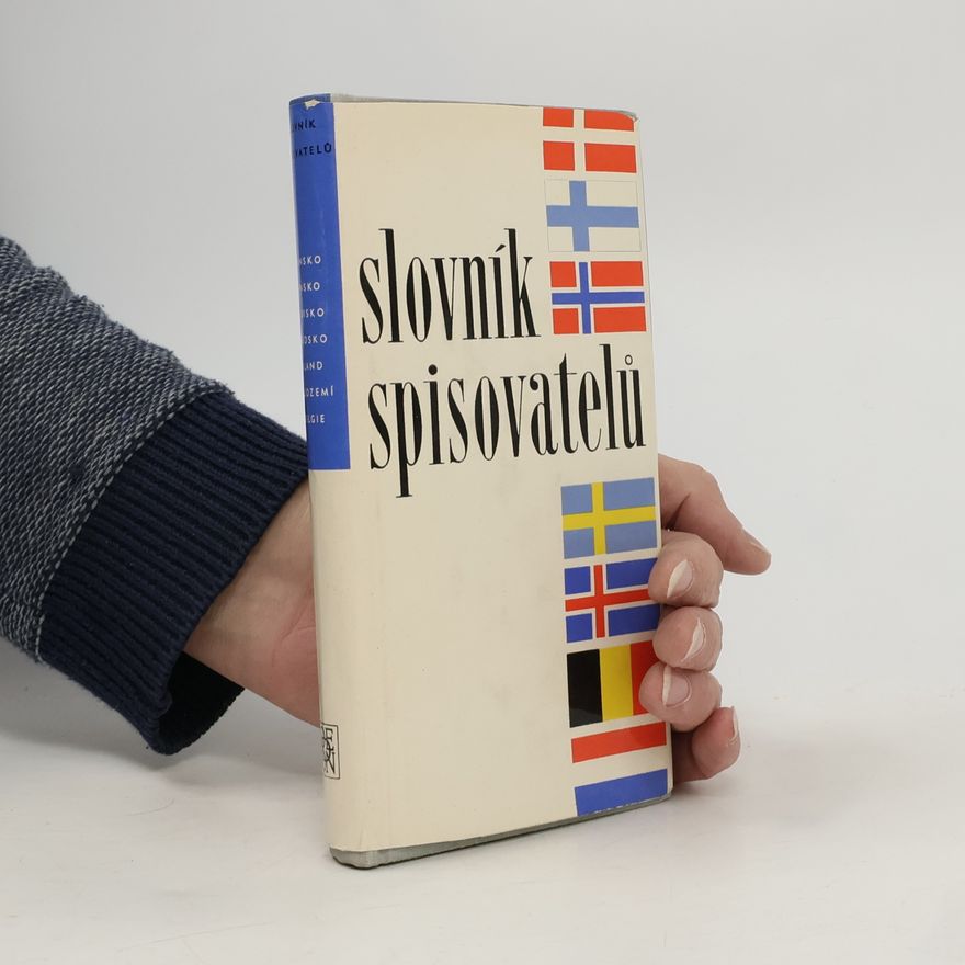 Autorenkollektiv Slovník spisovatelů: Dánsko, Finsko, Norsko, Švédsko, Førské ostrovy, Island, Nizozemí, Belgie