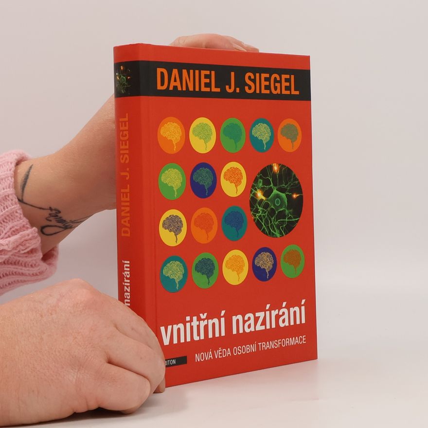 Daniel J. Siegel Vnitřní nazírání