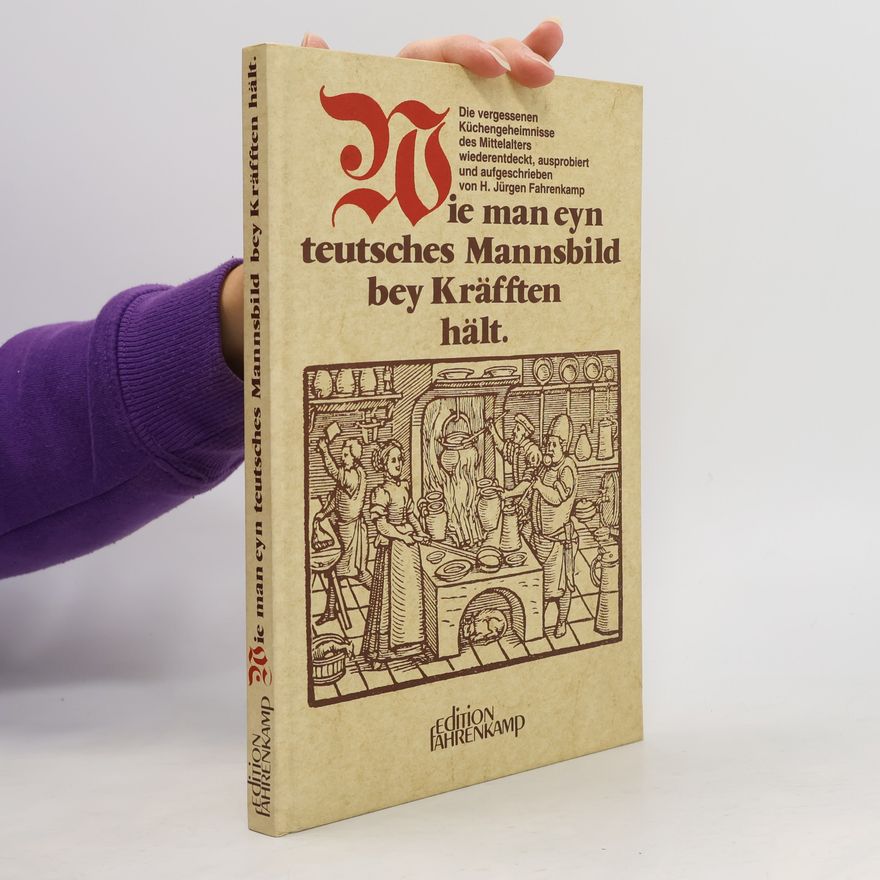 Kolektiv autorů Wie man eyn teutsches Mannsbild bey Kräfften hält