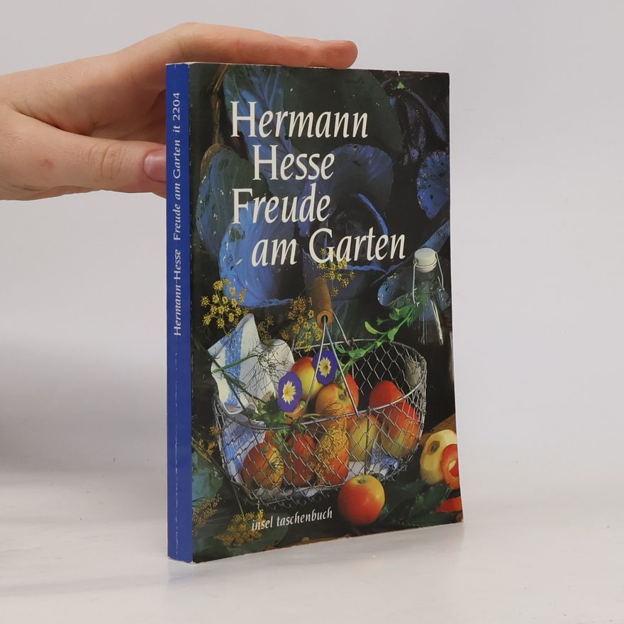 Hermann Hesse Freude am Garten