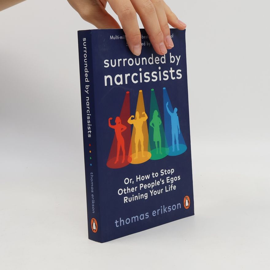Thomas Erikson Surrounded by narcissists