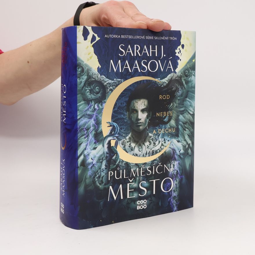 Sarah J. Maas Půlměsíční město. Rod nebes a dechu