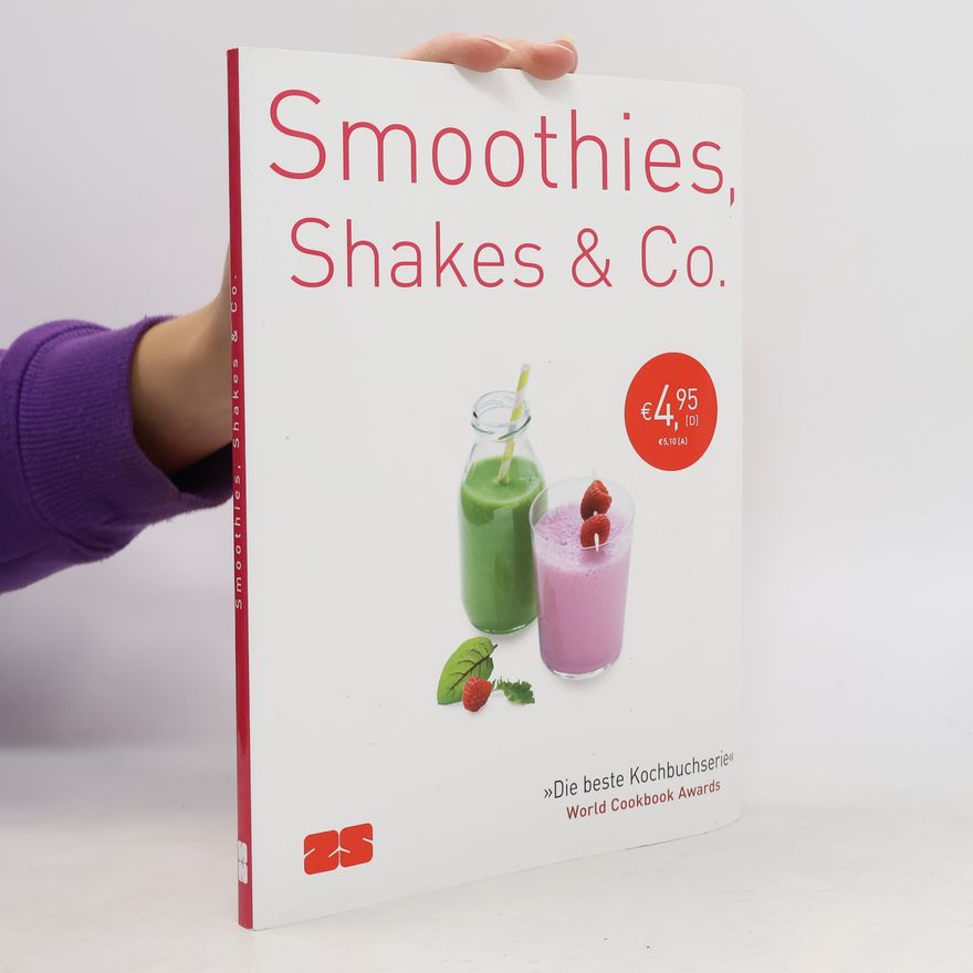 Kolektiv autorů Smoothies, Shakes & Co.