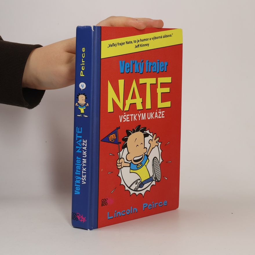 Lincoln Peirce Veľký frajer Nate všetkým ukáže