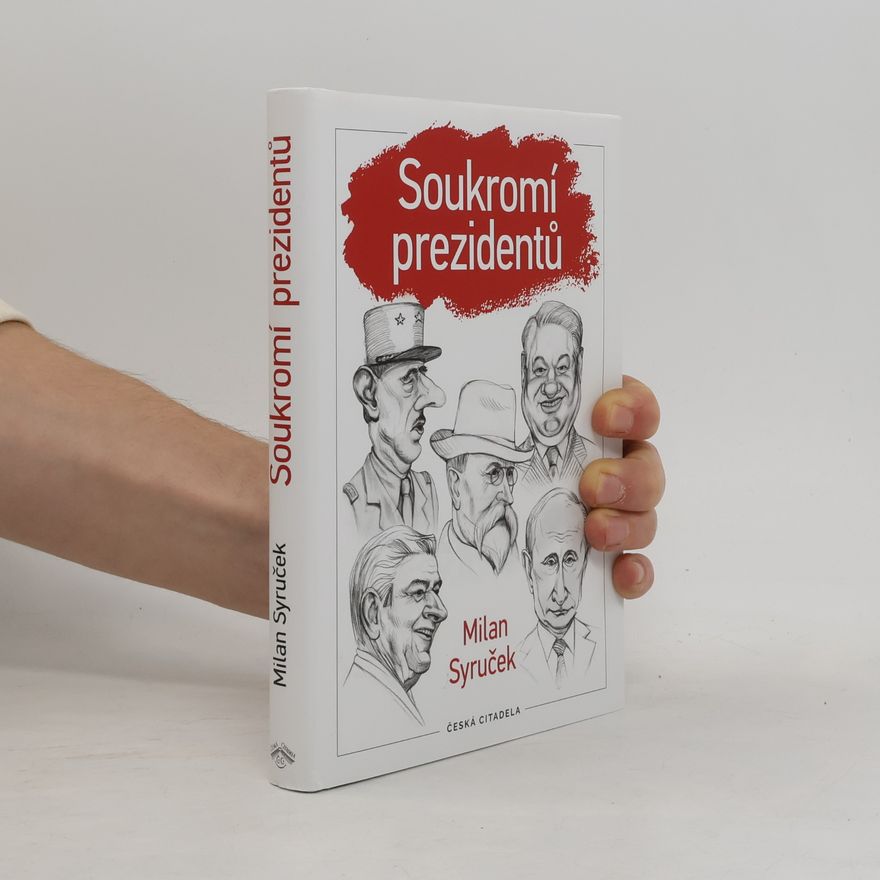 Milan Syruček Soukromí prezidentů