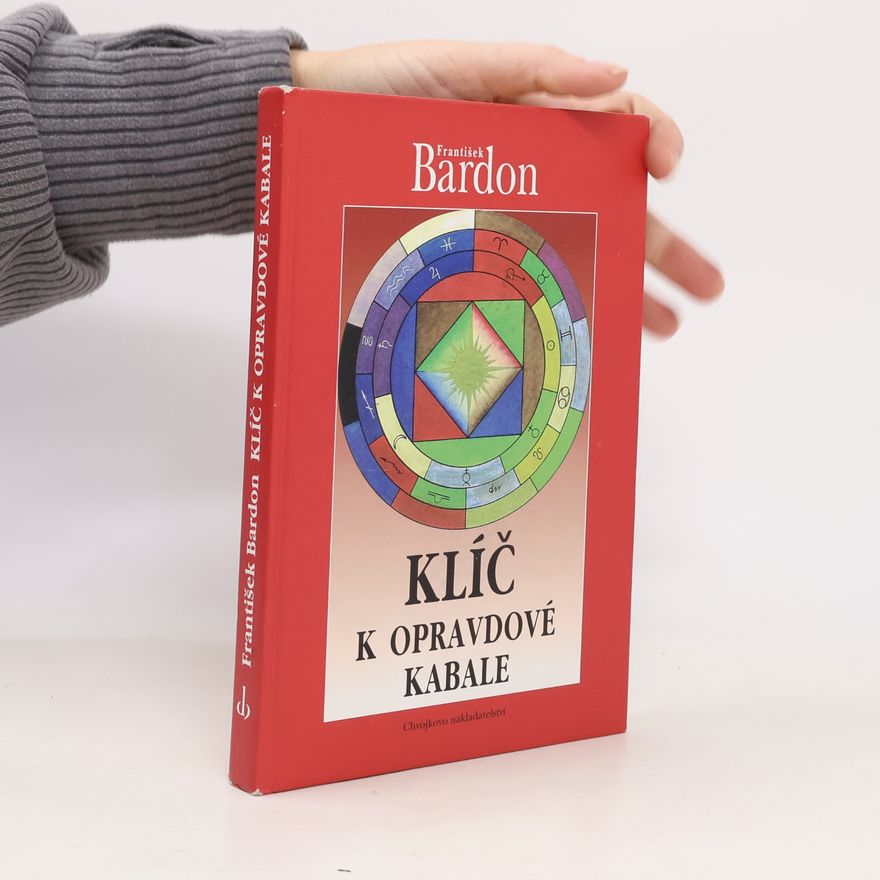 František Bardon Klíč k opravdové kabale