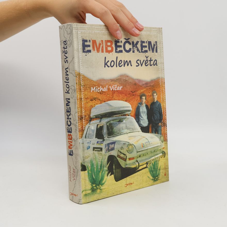 Michal Vičar Embéčkem kolem světa