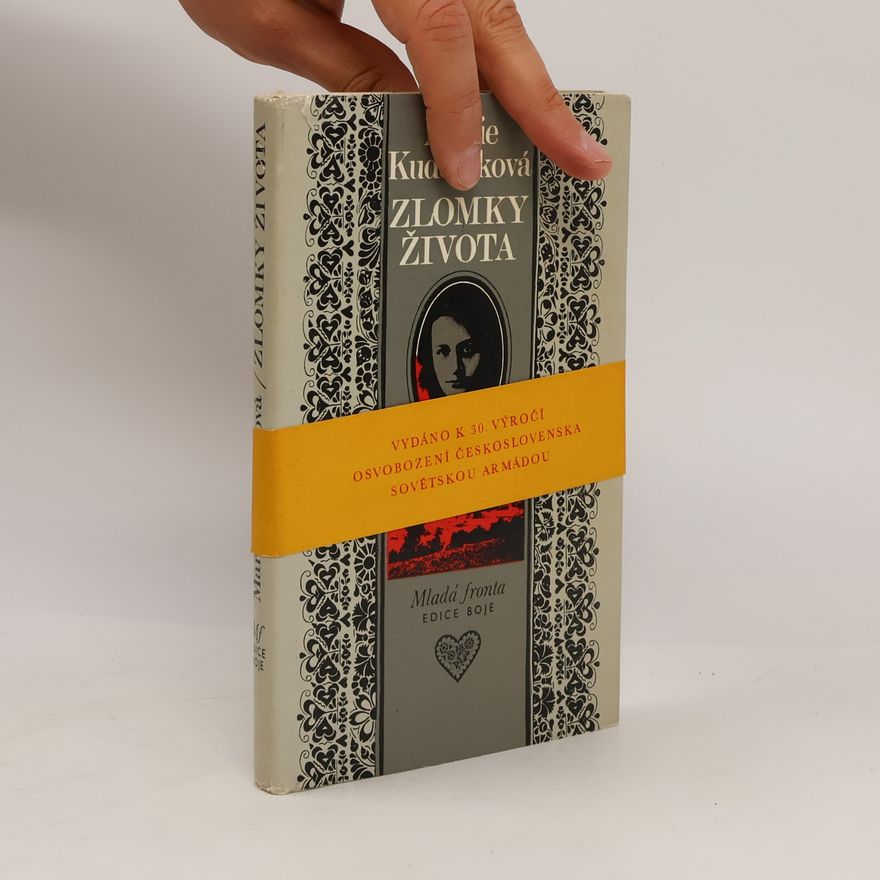 Marie Kudeříková Zlomky života