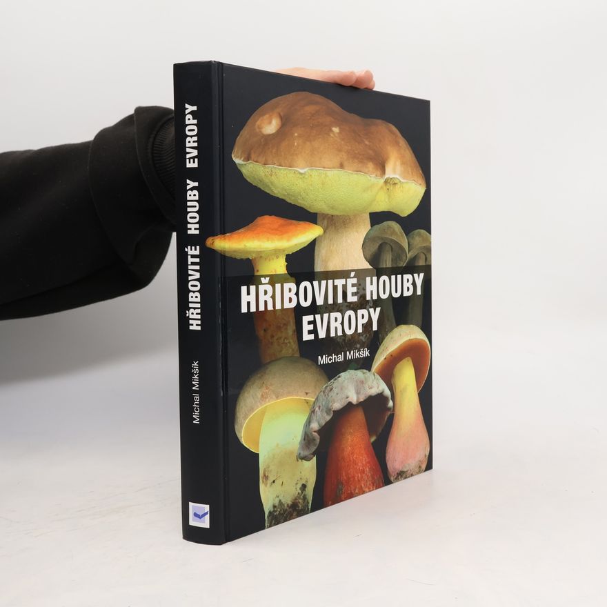 Michal Mikšík Hřibovité houby Evropy