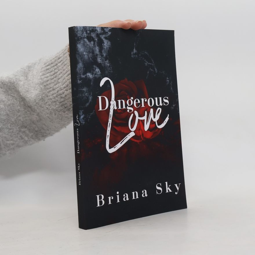 Briana Sky Dangerous Love