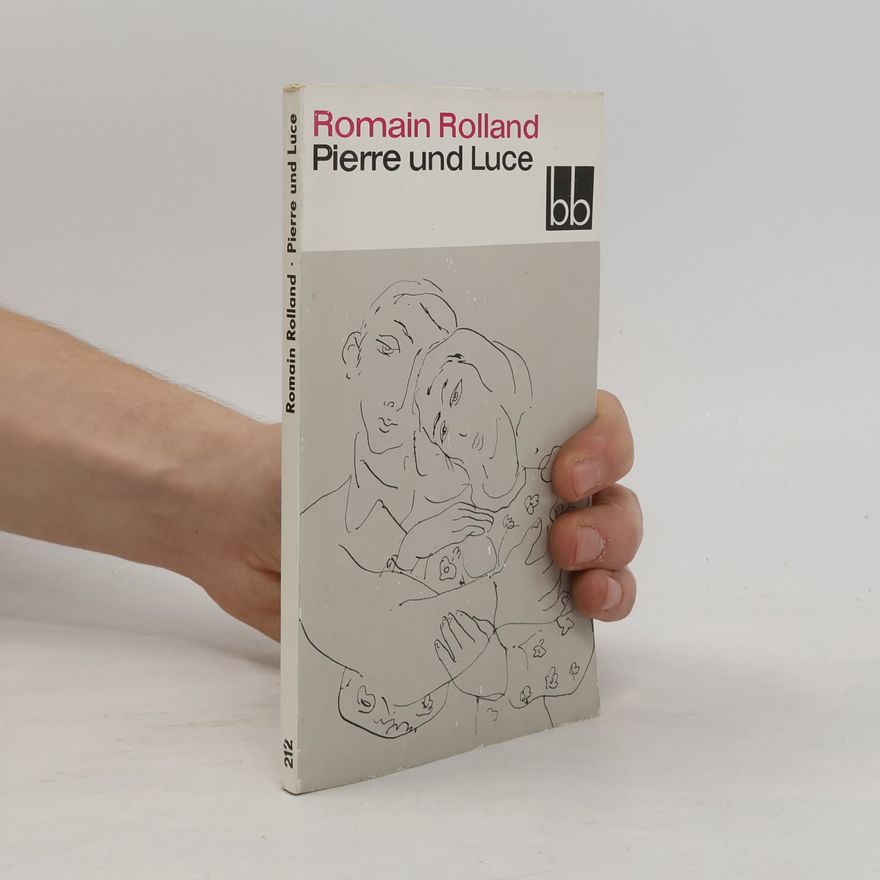 Romain Rolland Pierre und Luce