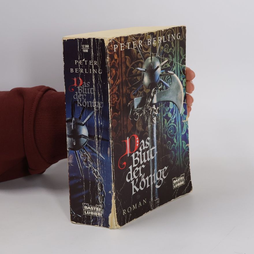 Peter Berling Das Blut der Könige
