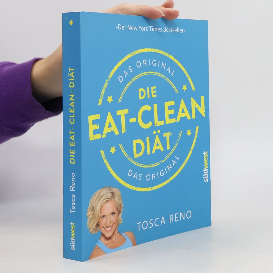 Tosca Reno Die Eat-Clean Diät