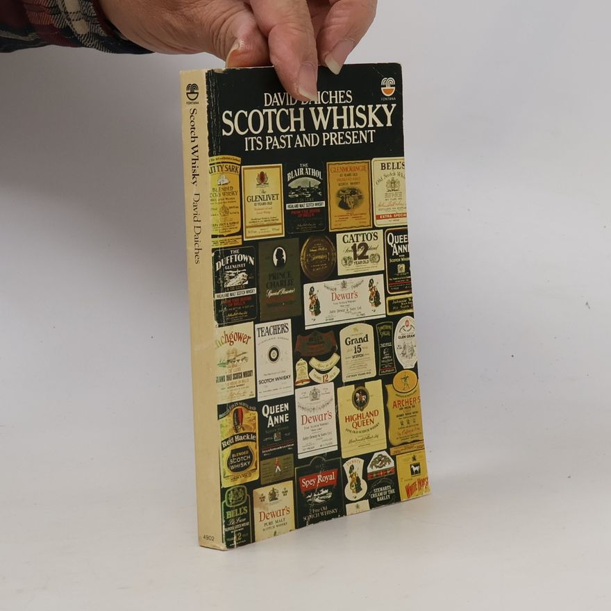 David Daiches Scotch Whisky. Its Past and Present