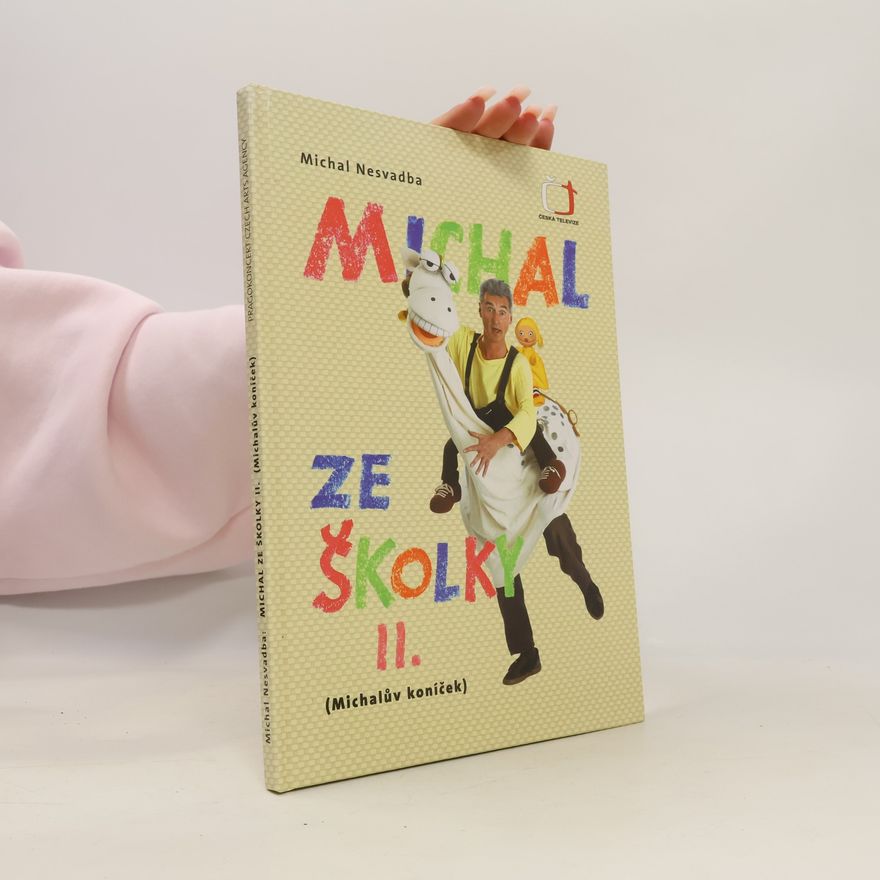 Michal Nesvadba Michal ze školky II. Michalův koníček