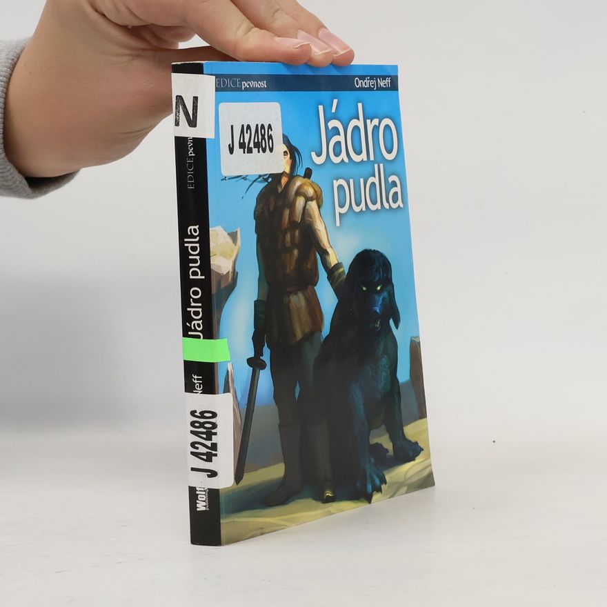 Ondřej Neff Jádro pudla. Pán modrého meče 1.
