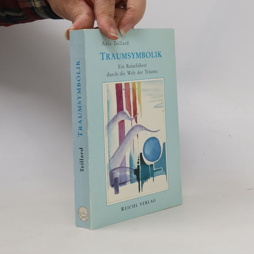 Ania Teillard Traumsymbolik