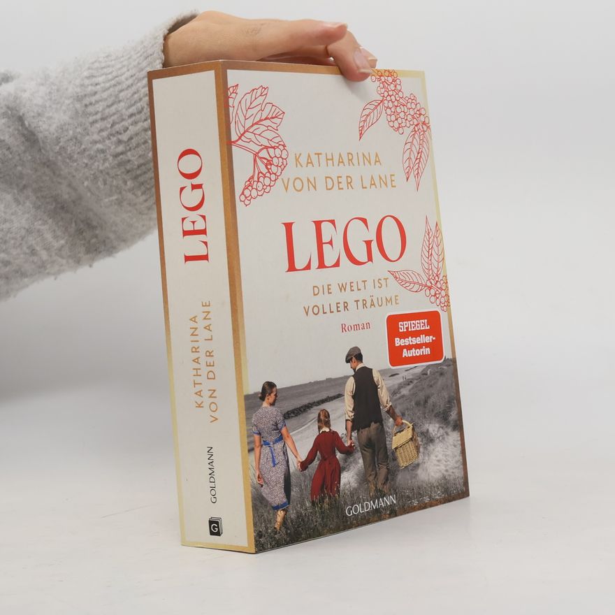 Katharina Von Der Lane Lego - Die Welt ist voller Träume
