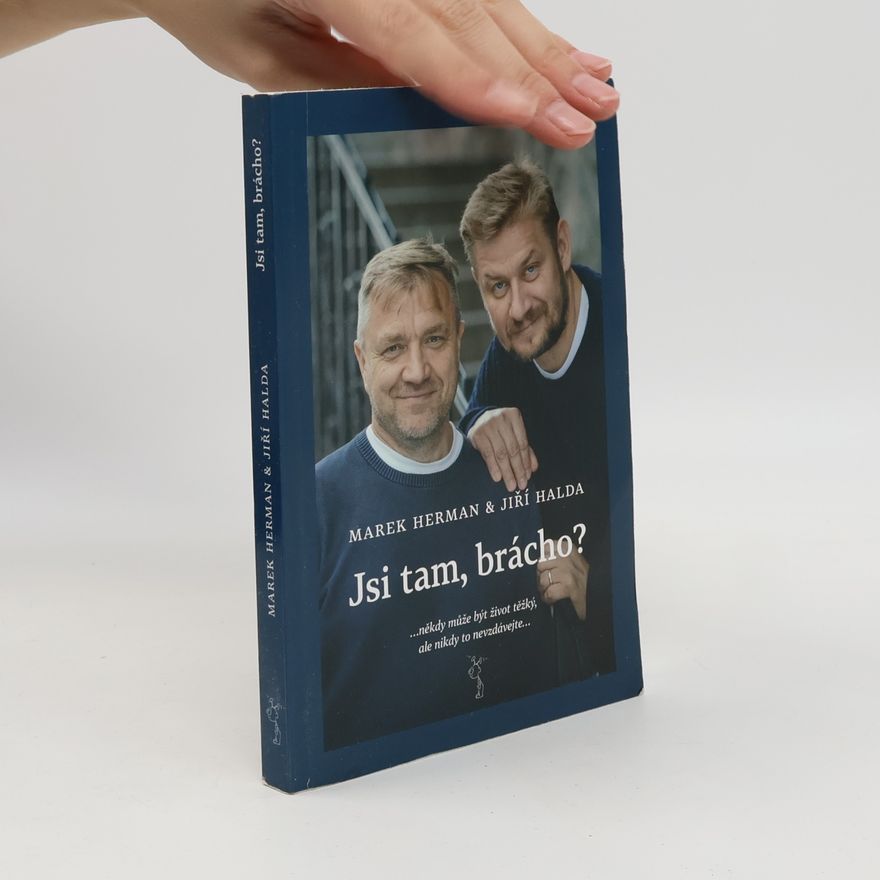 Jiří Halda Jsi tam, brácho?