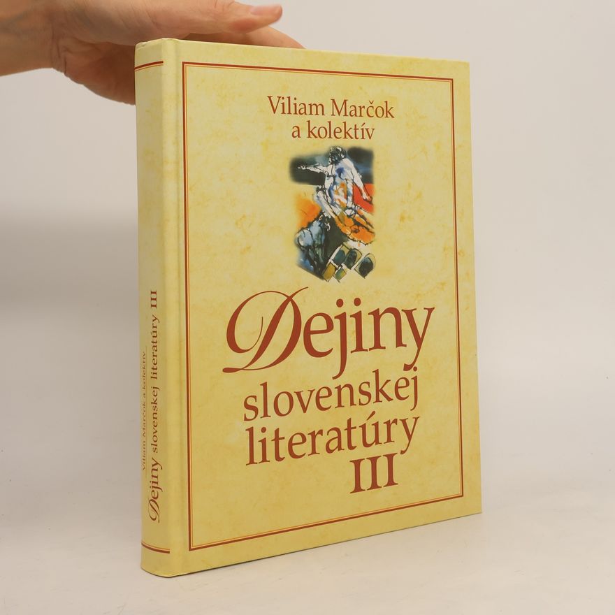 Viliam Marčok Dejiny slovenskej literatúry III