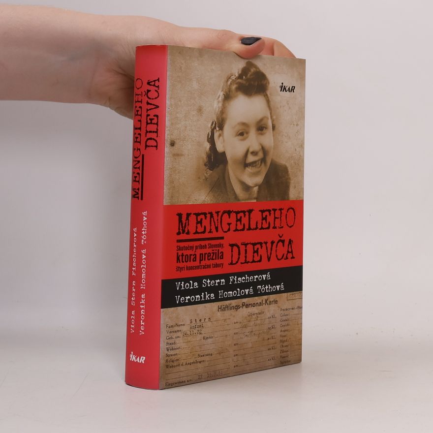 Veronika Homolová Tóthová Mengeleho dievča