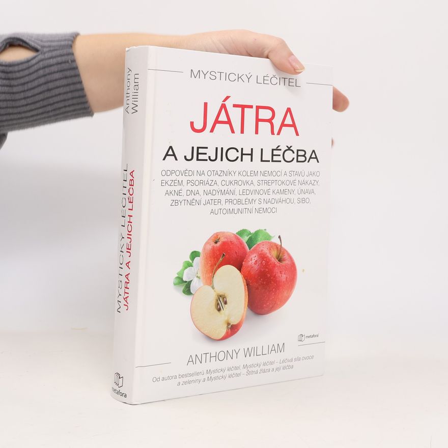 Anthony William Játra a jejich léčba