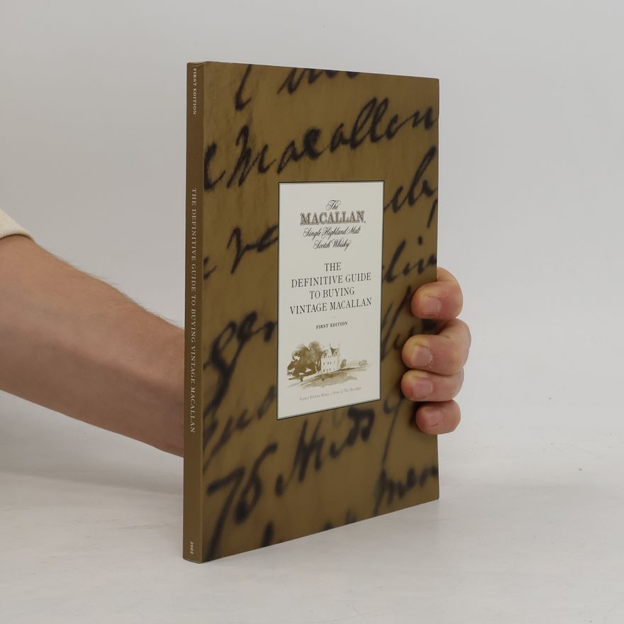 Various authors The Macallan: The Definitive Guide to Buying Vintage Macallan