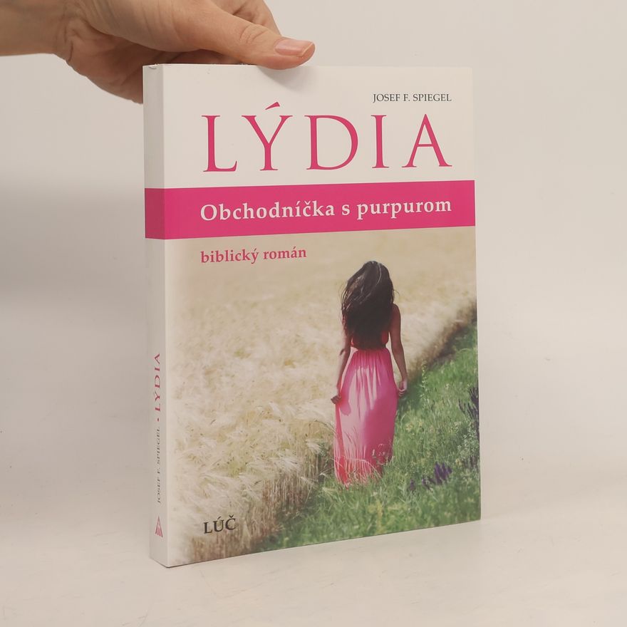 Jozef F. Spiegel Lýdia: Obchodníčka s purpurom