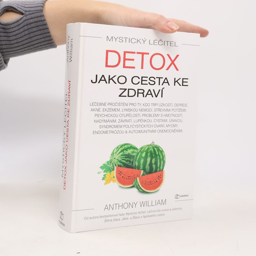 Anthony William Detox jako cesta ke zdraví