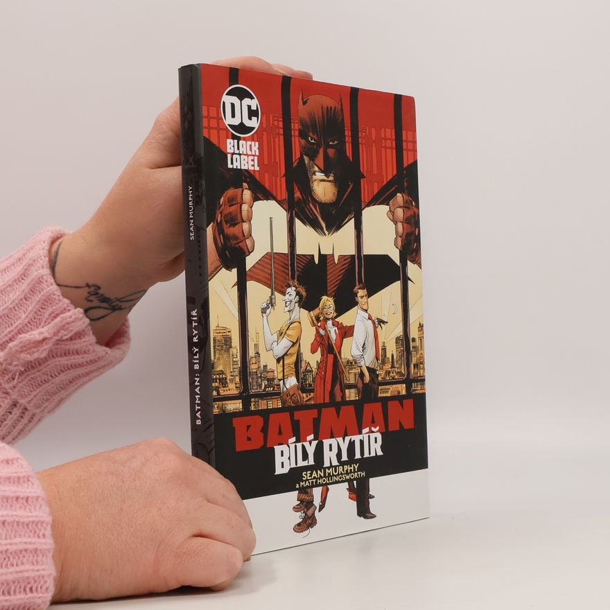 Sean Murphy Batman: Bílý rytíř
