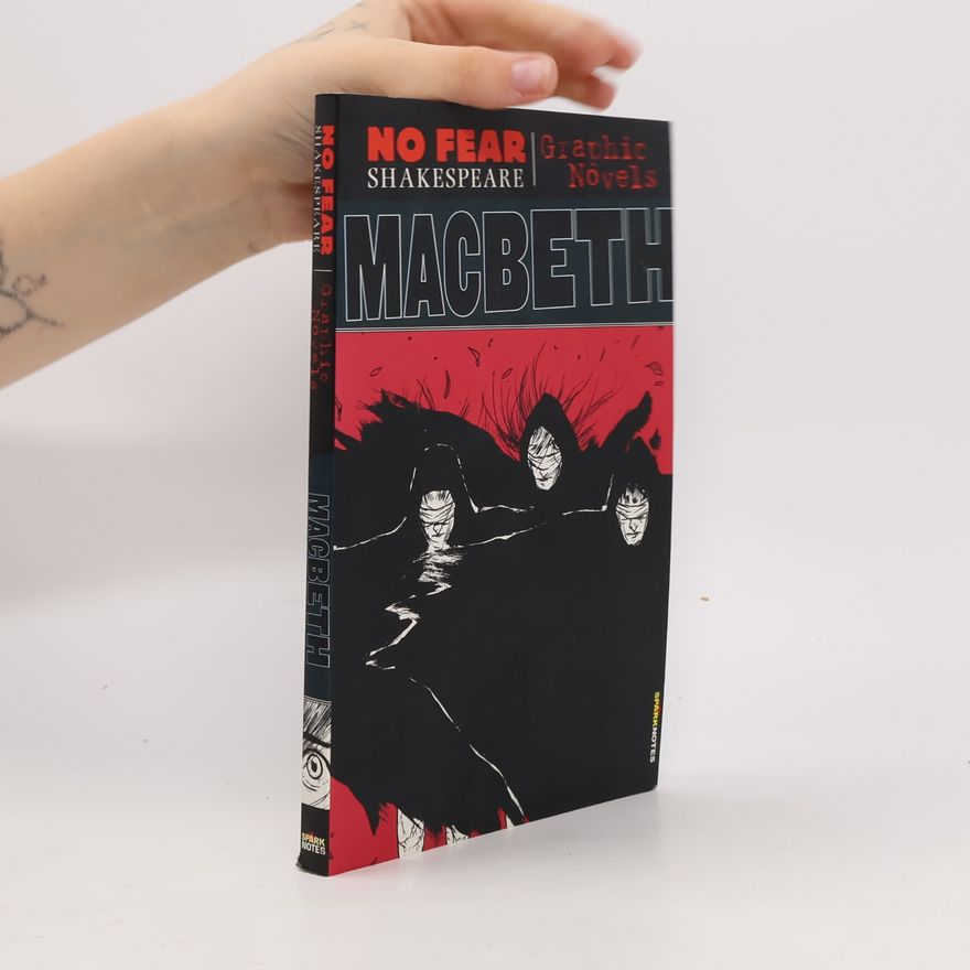 William Shakespeare Macbeth (No Fear Shakespeare Graphic Novels)