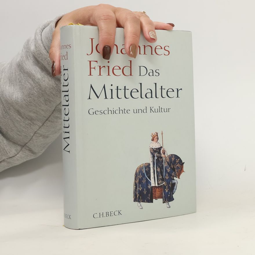 Johannes Fried Das Mittelalter