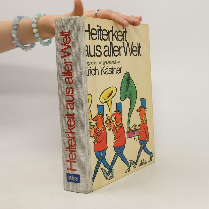 Erich Kästner Heiterkeit aus aller Welt