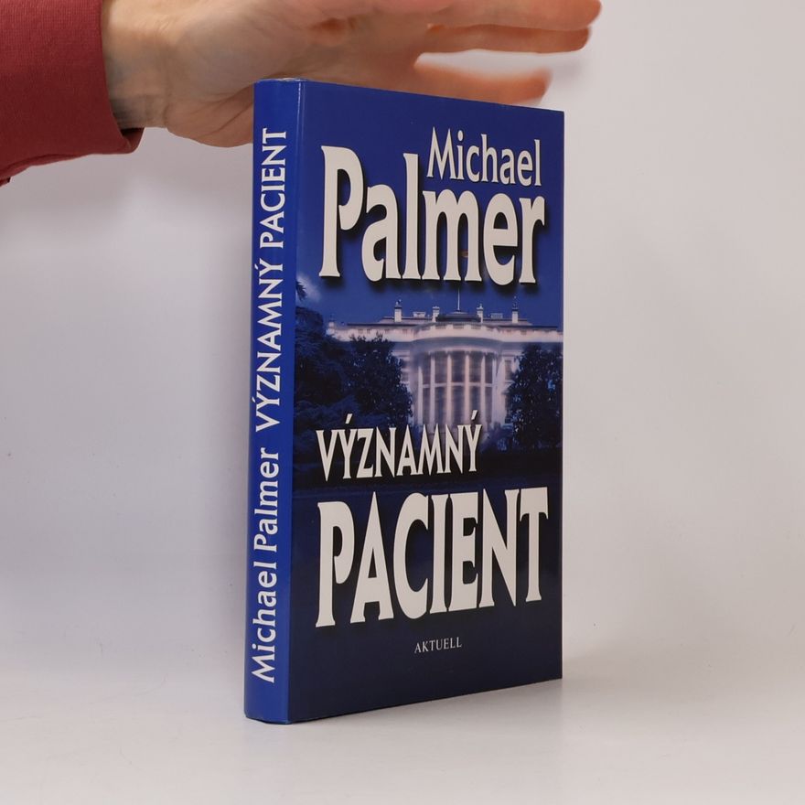 Michael Palmer Významný pacient