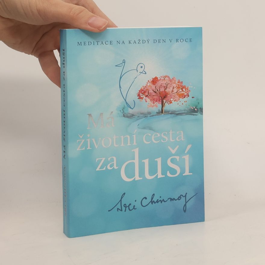 Chinmoy Má životní cesta za duší