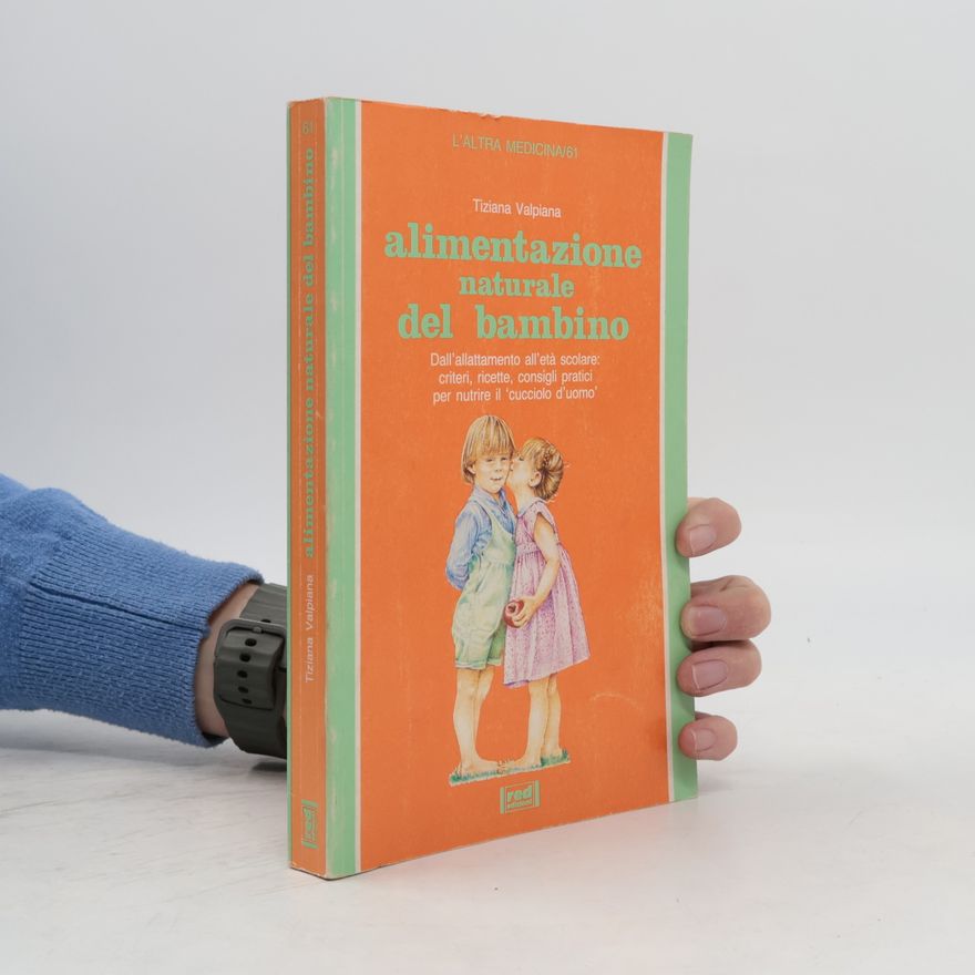 Tiziana Valpiana Alimentazione naturale del bambino