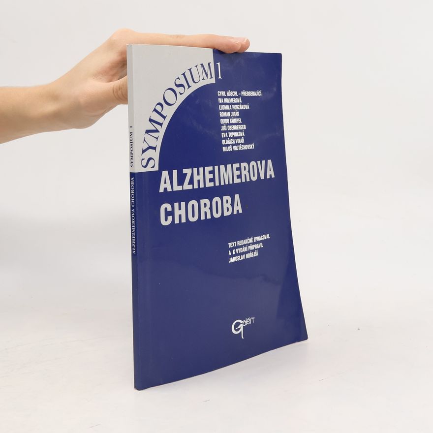 Iva Holmerová Alzheimerova choroba : tichá epidemie dneška, hrozící katastrofa zítřka, zavírání očí, nebo hledání řešení?
