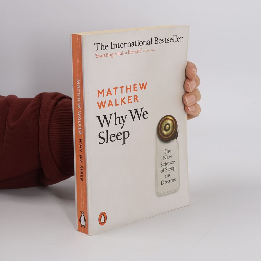 Matthew Walker Why We Sleep