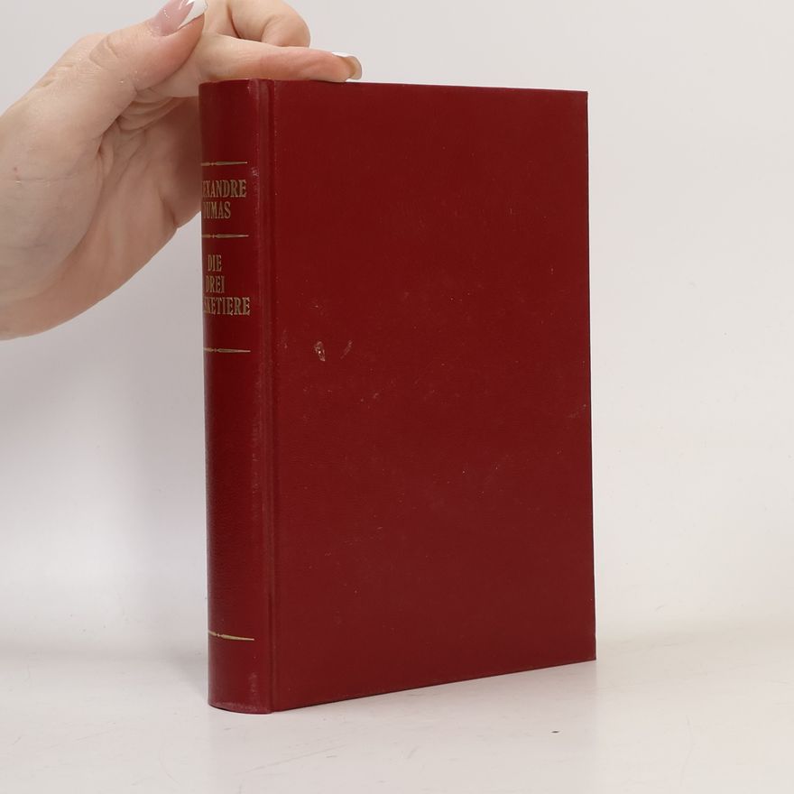 Alexandre Dumas Die drei Musketiere