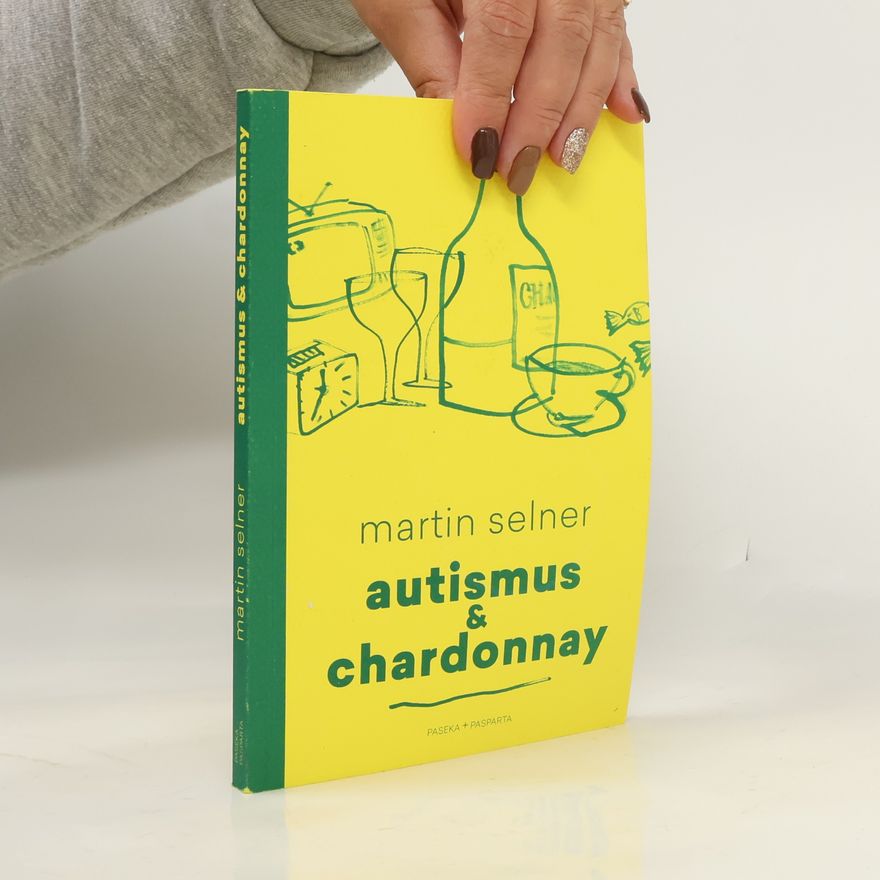 Martin Selner Autismus & Chardonnay