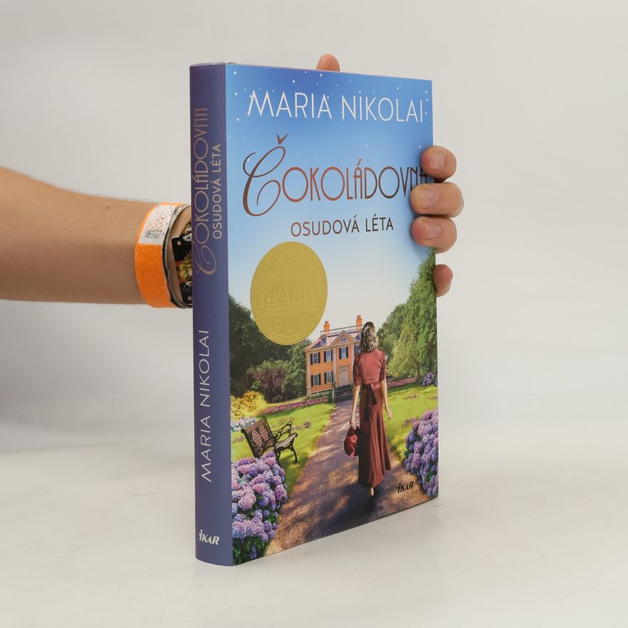 Maria Nikolai Čokoládovna: Osudová léta
