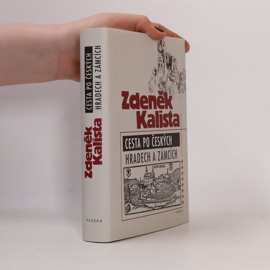Zdeněk Kalista Cesta po českých hradech a zámcích