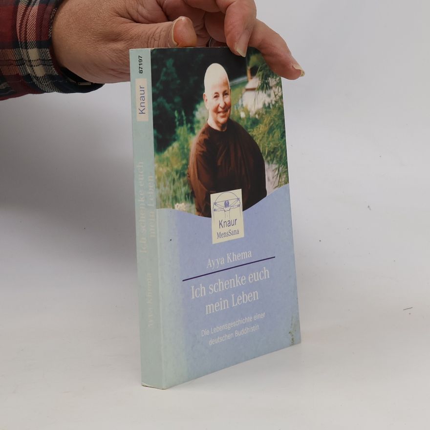 Ayyā Khemā Ich schenke euch mein Leben