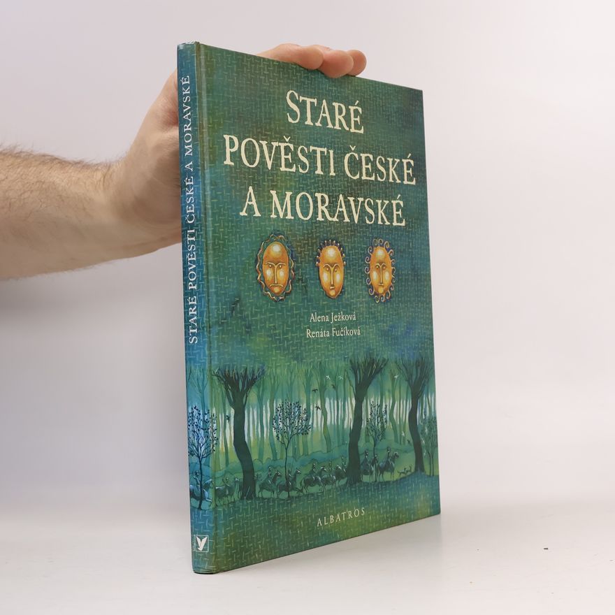 Alena Ježková Staré pověsti české a moravské