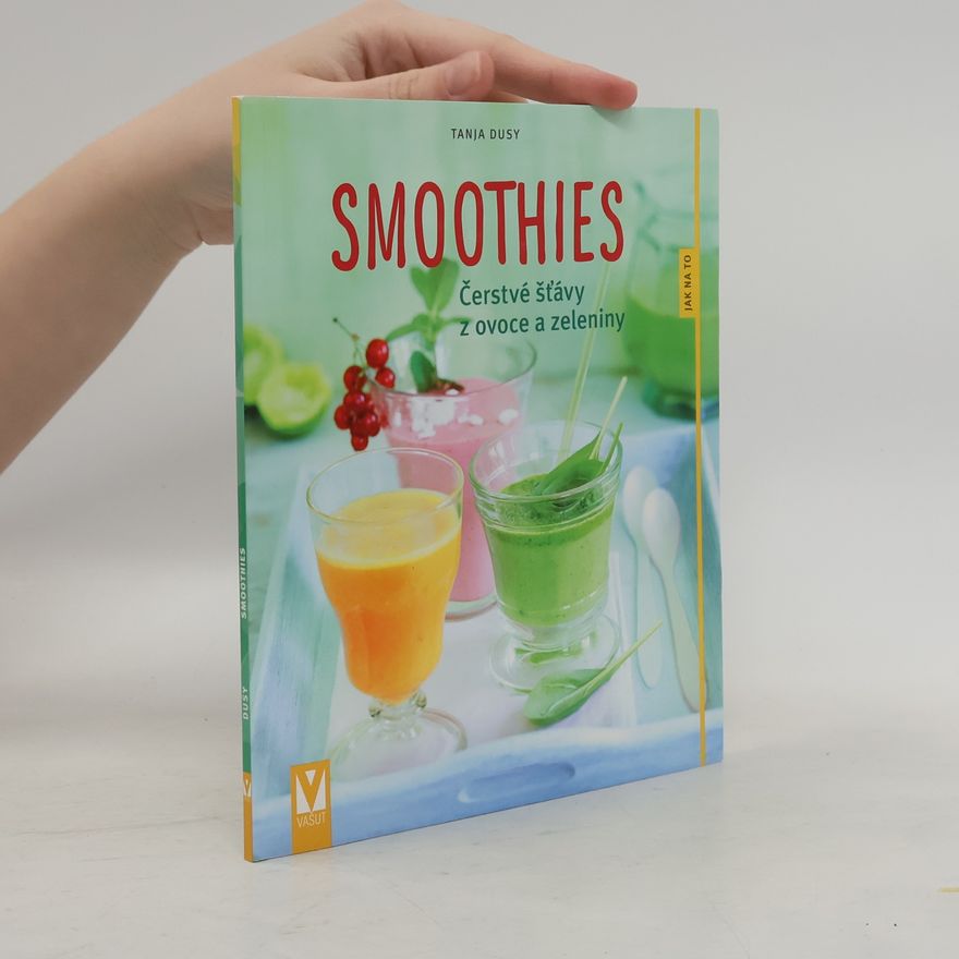 Jörn Rynio Smoothies : čerstvé šťávy z ovoce a zeleniny