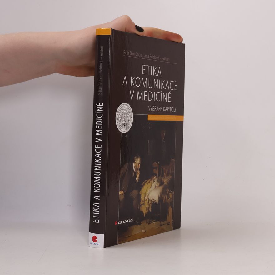 Jana Šeblová Etika a komunikace v medicíně